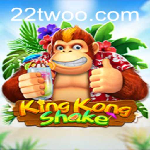 Discover KingKongShake: The Exciting Game with a Twist of 22two